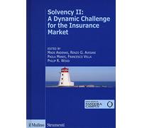 Solvency II: a dynamic challenge for the insurance market [Lingua inglese]