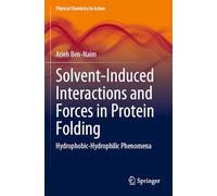 Solvent-Induced Interactions and Forces in Protein Folding: Hydrophobic-Hydrophilic Phenomena