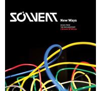 Solvent - New Ways:Music from the Docume [Vinyl LP]