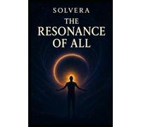 Solvera "The Resonance of All "
