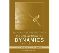 Solving Dynamics Problems in Matlab to Accompany Engineering Mechanics Dynamics