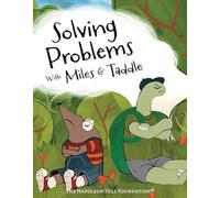 Solving Problems with Miles and Taddle: Discover the Magic of Working Together