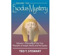 Solving the Exodus Mystery (Volume One) (Copertina rigida)