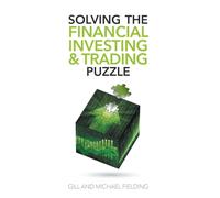 Solving the Financial Investing & Trading Puzzle - Fielding Gill