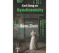 Som Dutt Carl Jung on Synchronicity (Tascabile)