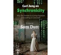 Som Dutt Carl Jung on Synchronicity (Tascabile)