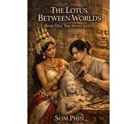 Som Phin The Lotus Between Worlds (Tascabile) Lotus Between Worlds