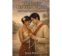Som Phin The River's Memory (Tascabile) Lotus Between Worlds