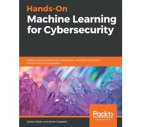 Soma Halder Sinan Ozdemi Hands-On Machine Learning for Cybersecurit (Tascabile)