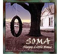 Soma - Sleepy Little Home