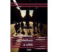 Somaestetica, architettura e città