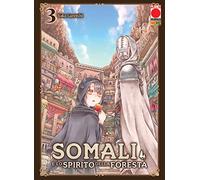 Somali e lo Spirito della Foresta N° 3 - Planet Manga - Panini Comics - ITALIANO #MYCOMICS