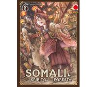 Somali e lo Spirito della Foresta N° 6 - Planet Manga - Panini Comics - ITALIANO