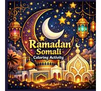 Somali Ramadan Coloring & Activity Book for Kids.: Coloring & Learning Islamic Activities for Kids in Somali