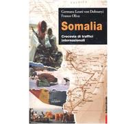 Somalia. Crocevia di traffici internazionali