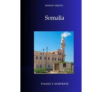 SOMALIA: Il Corno del Mondo