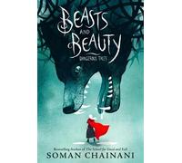 Soman Chainani Beasts and Beauty (Copertina rigida)