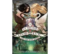 Soman Chainani The Last Ever After (Tascabile) School for Good and Evil