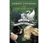 Soman Chainani The School for Good and Evil #3: The Last Ever After (Tascabile)