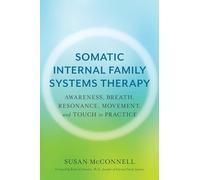Susan McConnell Somatic Internal Family Systems Therapy (Tascabile)