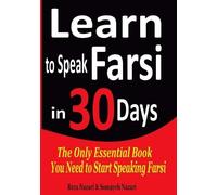 Somayeh Nazari Reza Nazari Learn to Speak Farsi in 30 Days (Tascabile)
