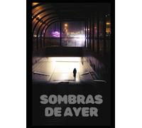 SOMBRAS DE AYER