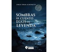 Sombras de cuento, ecos de leyenda