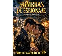 Sombras de espionaje: Un romance MM de espionaje y secretos prohibidos en el corazón de la Segunda Guerra Mundial
