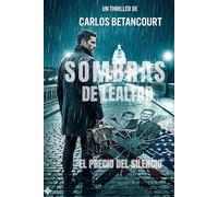 Sombras de Lealtad: El precio del silencio