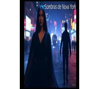 Sombras de Nova York: Entre o Desejo e a Obsessão