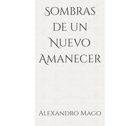 Sombras de un Nuevo Amanecer