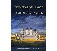 Sombras del Amor y Amores Cruzados