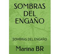 SOMBRAS DEL ENGAÑO: SOMBRAS DEL ENGAÑO
