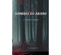 Sombras do Abismo: A Floresta Sombria
