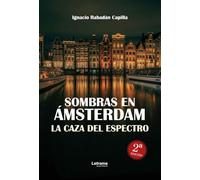 Sombras en Ámsterdam: La caza del espectro: 1
