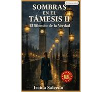 Sombras En El Támesis II: El Silencio de la Verdad