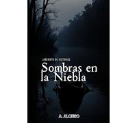 Sombras en la Niebla: Relatos sobrenaturales