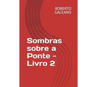 Sombras sobre a Ponte - Livro 2