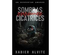 Sombras, susurros y cicatrices: Un despertar amargo