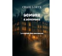 Sombre et Sonombre: Le couloir des murmures