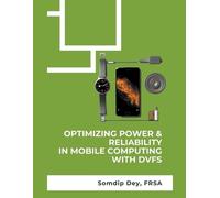 Somdip Dey Optimizing Power & Reliability in Mobile Computing with D (Tascabile)