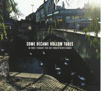 Some Became Hollow Tubes In 1988 I thought This Shit Would Never Change (CD)