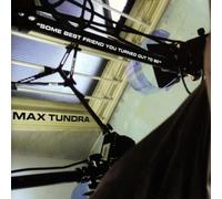 Max Tundra Some Best Friend You Turned Out to Be (Vinyl LP)