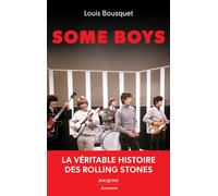 Some Boys: La véritable histoire des Rolling Stones