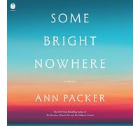 Some Bright Nowhere
