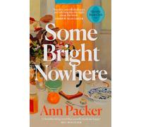 Some Bright Nowhere: An Oprah’s Book Club Pick