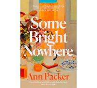 Some Bright Nowhere: An Oprah’s Book Club Pick