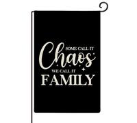 Some Call It Chaos We Call It Family Garden Flag 30,5 x 45,7 cm verticale su entrambi i lati moderna Scrittura Opere d'arte Bandiere Ispiratrici Cuore Riscaldamento Citazione Banner Yard Decorazione