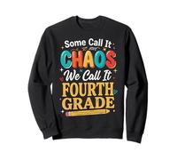 Some Call It Chaos We Call It Fourth Grade Felpa