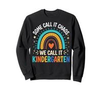 Some Call It Chaos We Call It Kindergarten Educatore Felpa